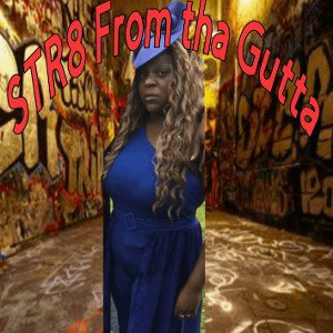 STR8 From tha Gutta