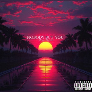 2kTrapz x Moreno2k - Nobody But You