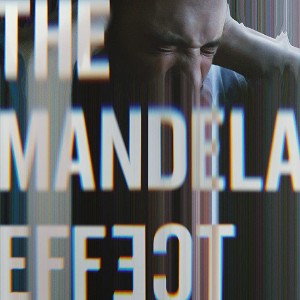 THE MANDELA EFFECT
