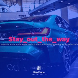 Stay_out_the_way