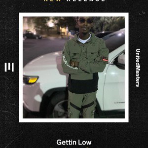 Gettin Low Ft. Road Runna Kurt
