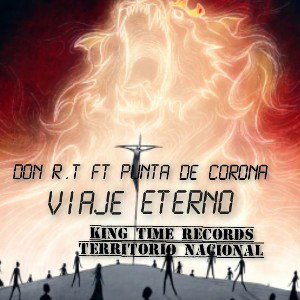 King Time Records DON R.T ft PUNTA DE CORONA