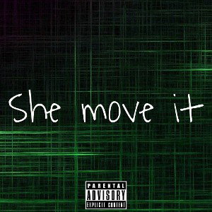 She move it (prod. HardDropz)