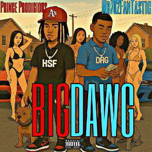 Big Dawg (ft Mr702FanTastic)