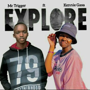 Mc Trigger 031 - Explore ft Kannie Gasa