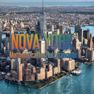 NOVA YORK matheus/carlos/luiz/salvador