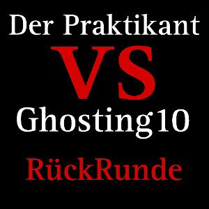 Der Praktikant vs Ghosting10 RR