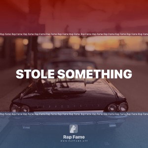 Stole something 