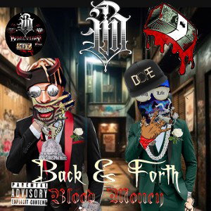 B💯d MoN€¥- Back & Forth