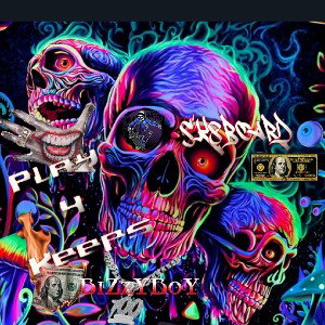 BiZzYBoY100 - Play4Keeps ft. $k8board