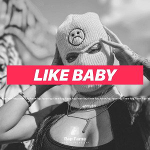 Like baby 