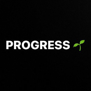 Progress