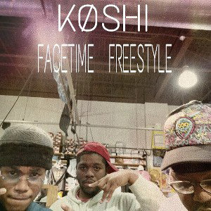 KØSHI - FaceTime Freestyle (prod. by. Jean Parker)