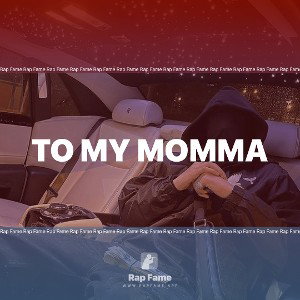 to my momma