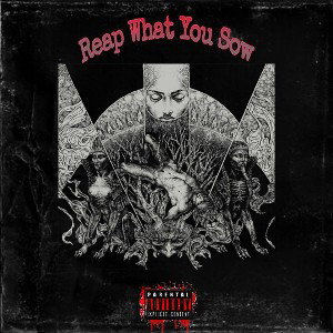 "Reap What you Sow"