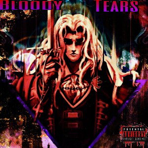 "Bloody Tears"
