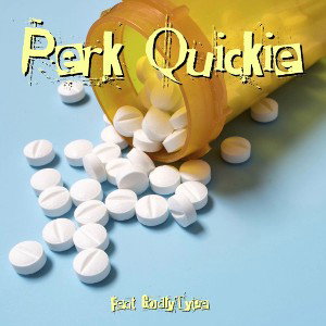 Perk Quickie (feat.GodlyType)