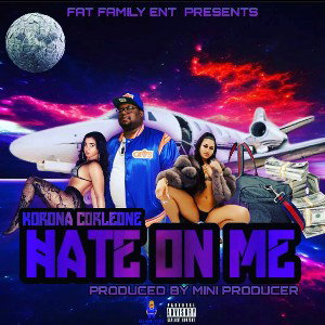 Korona Corleone x Hate On Me D