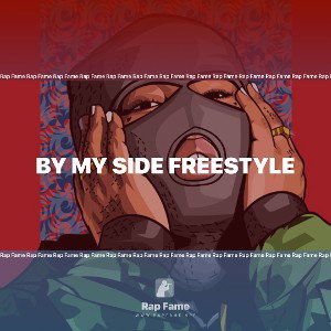 By My Side Freestyle