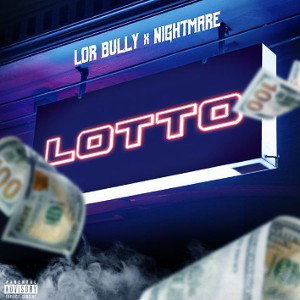 Lotto ft. Lor Bully