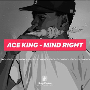 Ace King - Mind Right