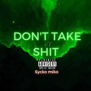 dont take shit 