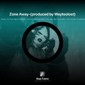 Zone Away-(produced by Waytoolost)