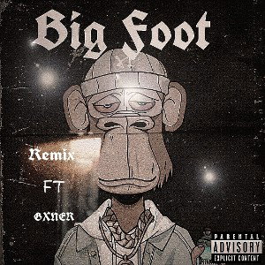 Big$kribbles Big Foot FT GXNER (Prod.Verse2)