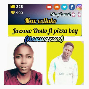 JazzMo Desto ft Pizza Boy -  Nakwazwa (Official Audio)