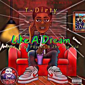 Like A Dream-ft Jbo & P$ycho