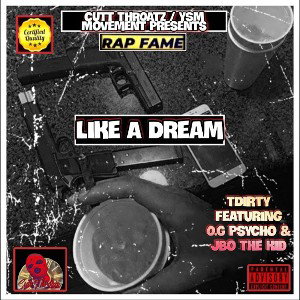 Like A Dream-ft O.G PSYCHO & JBO THE KID