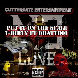 Put It On Da Scale-ft DHATTBOI No Love MIXTAPES Track 7