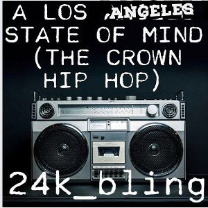 Los Angeles State Of Mind 