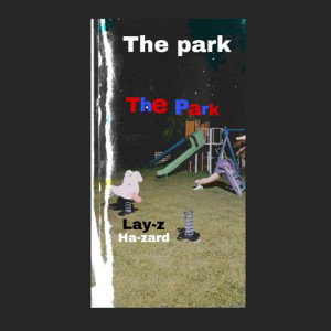 The Park (ft. ha-zard)