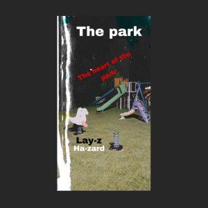 Heart of the Park (ft. ha-zard)