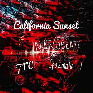 [California Sunset][NanoBeatz|Spazmatic J|7re]