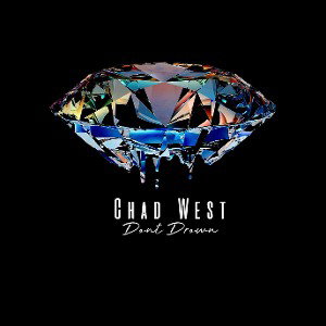 Don’t drown chad west 
