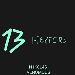 13 FIGHTERS (feat. VENOMOUS) 