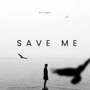 Save me by 99 Toxic