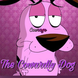 Courage The Cowardly Dog 