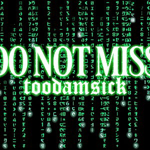 toodamsick - Do Not Miss