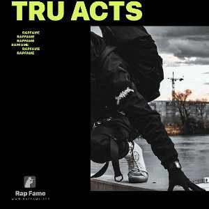 Tru acts