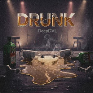 DeepDVL DRUNK(Freestyle) PROD.LEVEL!