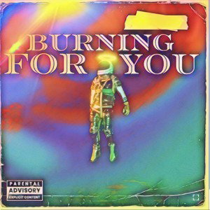 burning for you  