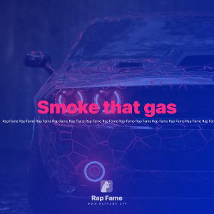 Smoke that gas