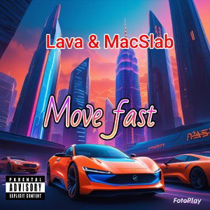 Lava & MacSlab Move Fast 