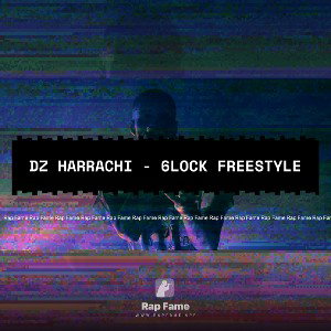 Dz Harrachi - 6Lock Freestyle