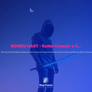 ROMEO HART - Roller Coaster x GeeFlowCL 