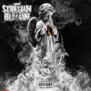 STRESSIN MY BLESSIN