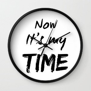 IT'S MY TIME 